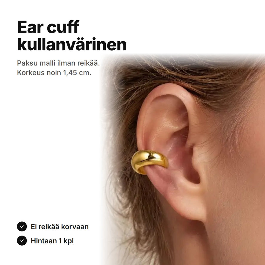 Paksu kullanvärinen ear cuff korvassa ilman reikää, korkeus noin 1,45 cm