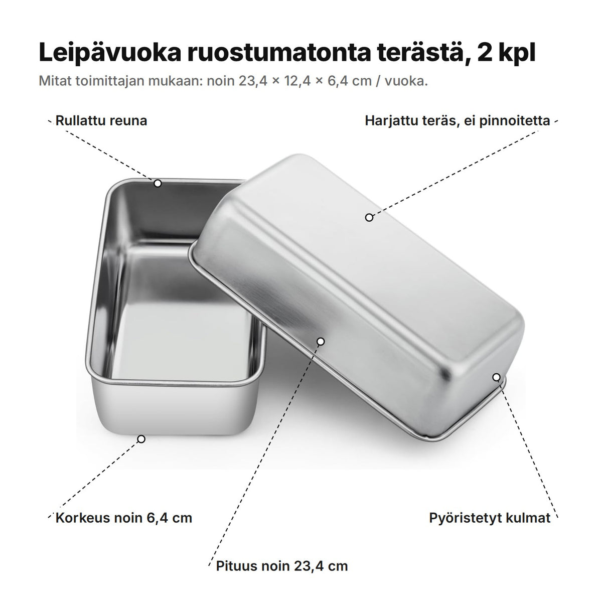 Leipävuoka selitettynä: rullattu reuna, harjattu teräs ilman pinnoitetta, pyöristetyt kulmat, pituus noin 23,4 cm ja korkeus noin 6,4 cm – noin 23,4 × 12,4 × 6,4 cm / vuoka