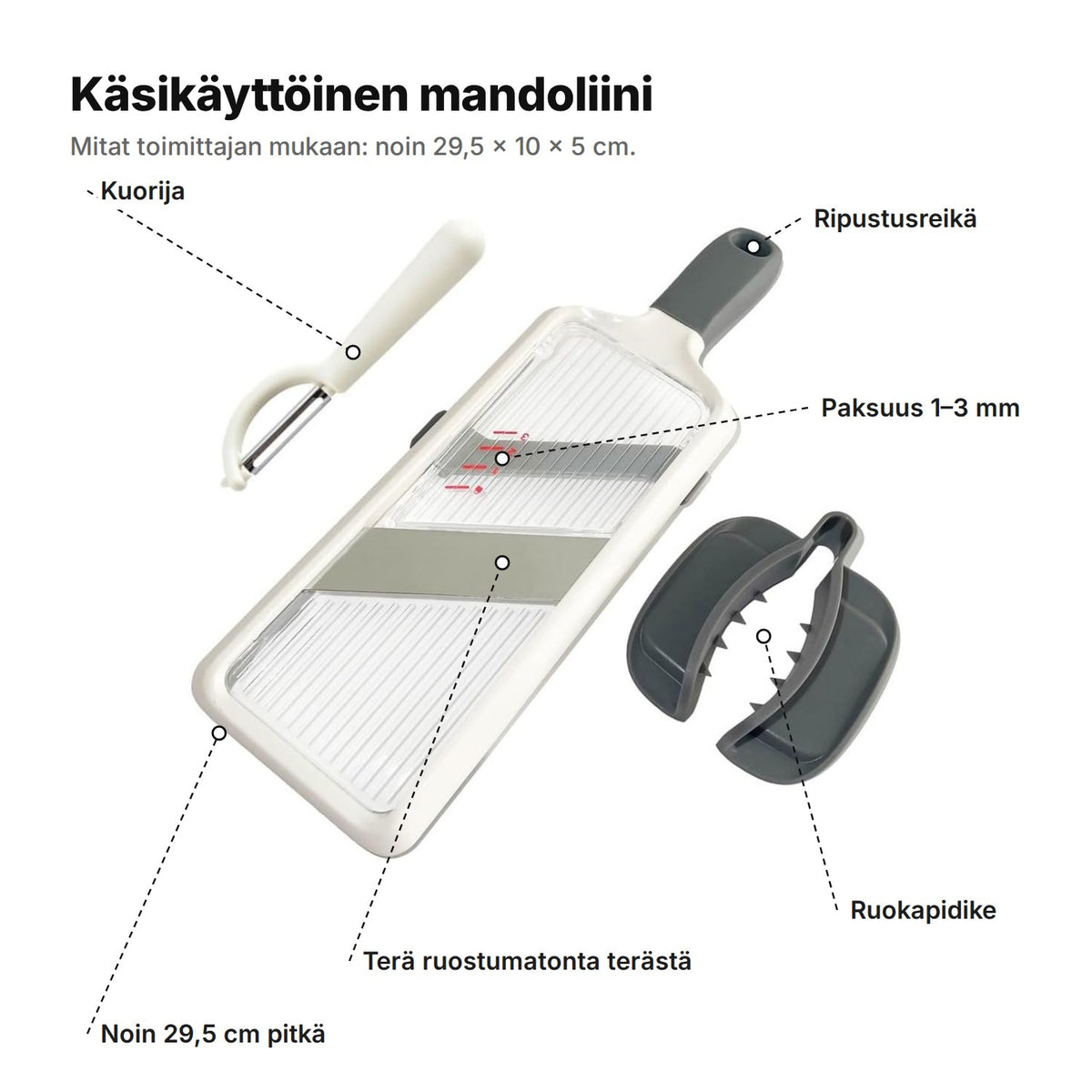 Mandoliini selitettynä: ripustusreikä, paksuus 1–3 mm, kuorija, ruokapidike, terä ruostumatonta terästä, noin 29,5 cm pitkä