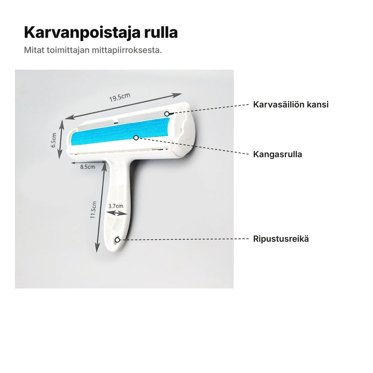 Karvanpoistaja rulla selitettynä: karvasäiliön kansi, kangasrulla, ripustusreikä; noin 19,5 cm leveä