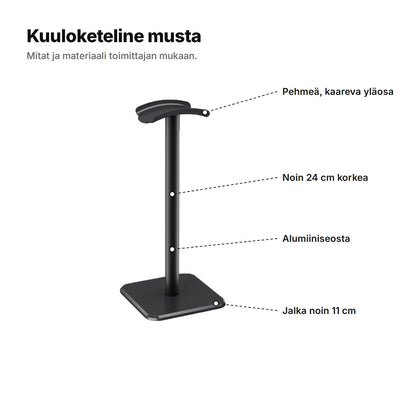 Kuuloketeline musta selitettynä: pehmeä, kaareva yläosa, noin 24 cm korkea, alumiiniseosta ja jalka noin 11 cm