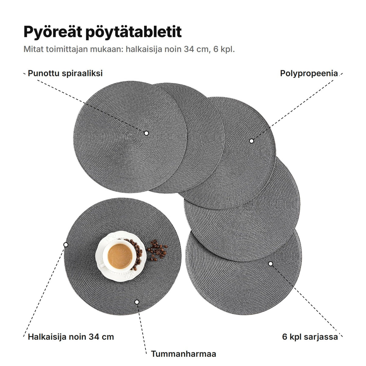 Pöytätabletit selitettynä: punottu spiraaliksi, polypropeenia, halkaisija noin 34 cm, 6 kpl sarjassa, tummanharmaa