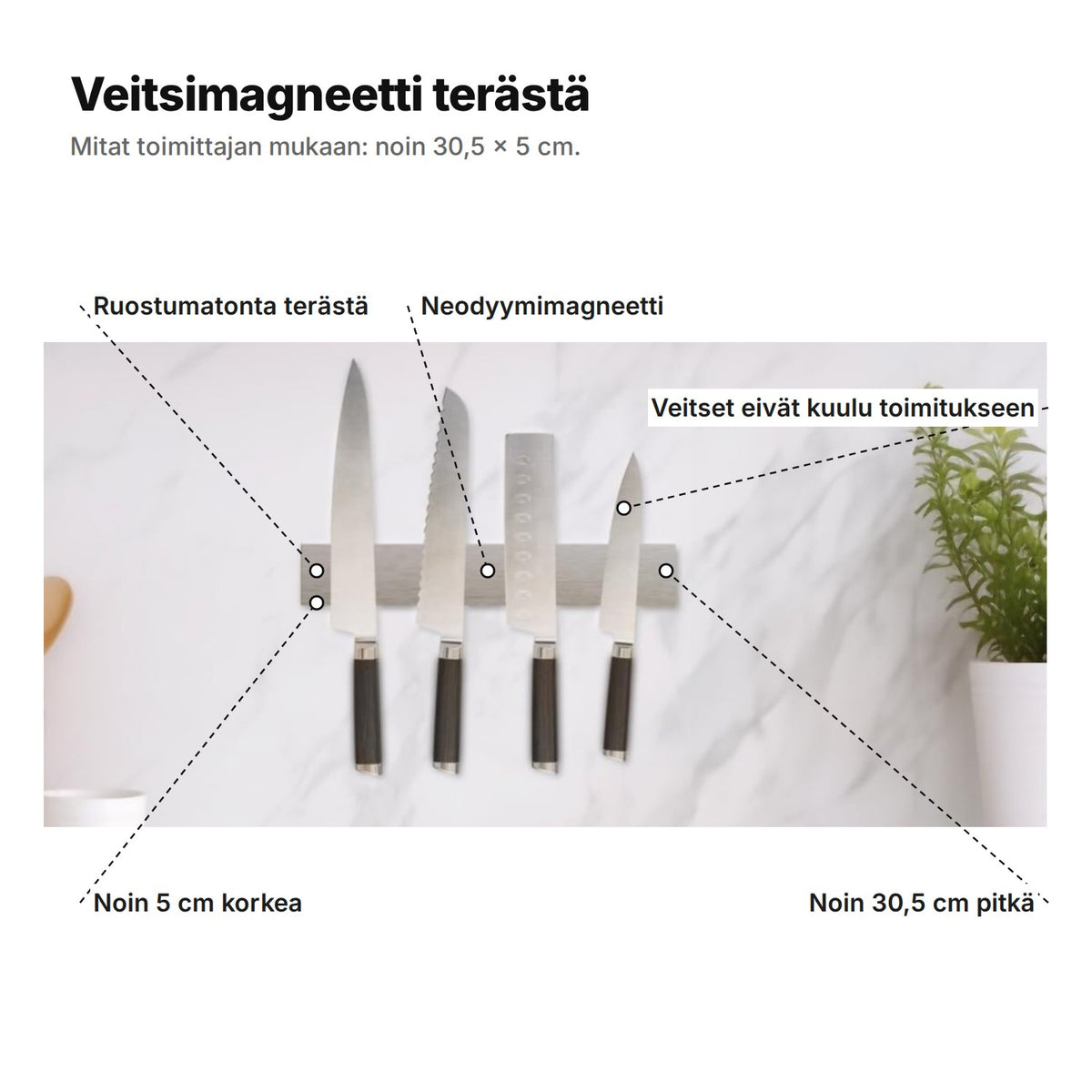Veitsimagneetti selitettynä: ruostumatonta terästä, neodyymimagneetti, noin 30,5 cm pitkä ja 5 cm korkea – veitset eivät kuulu toimitukseen