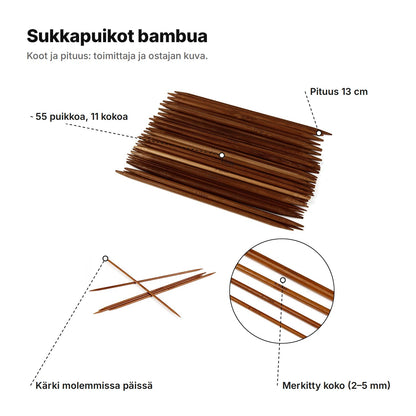 Bambuiset sukkapuikot merkinnöin: 55 puikkoa 11 koossa, pituus 13 cm, kärki molemmissa päissä ja merkitty koko 2–5 mm