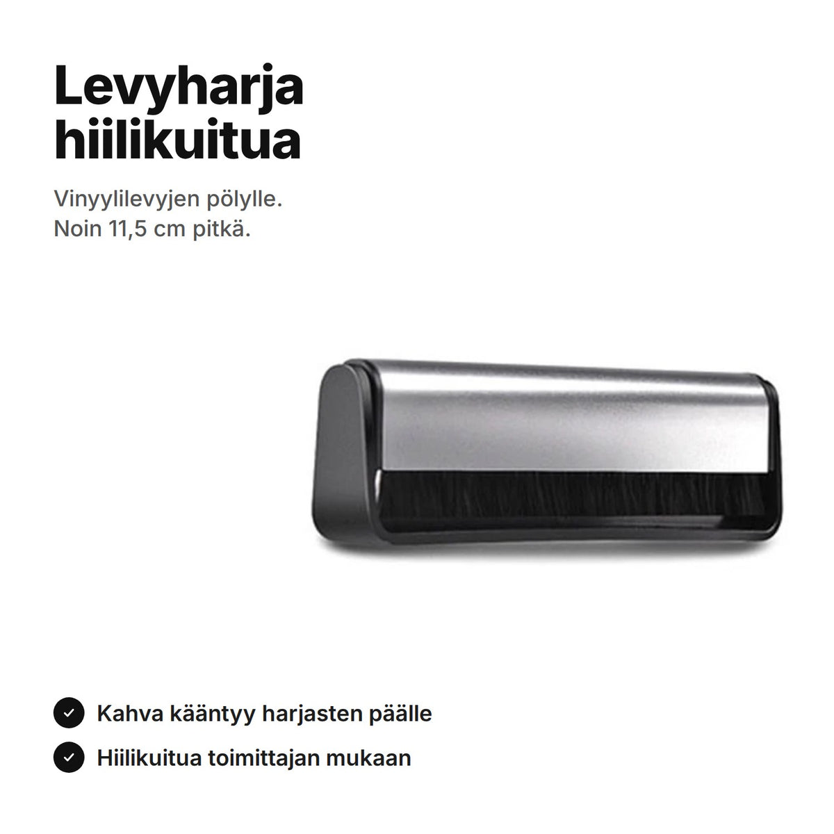 Levyharja hiilikuitua, noin 11,5 cm pitkä, musta kahva käännettynä harjasten päälle