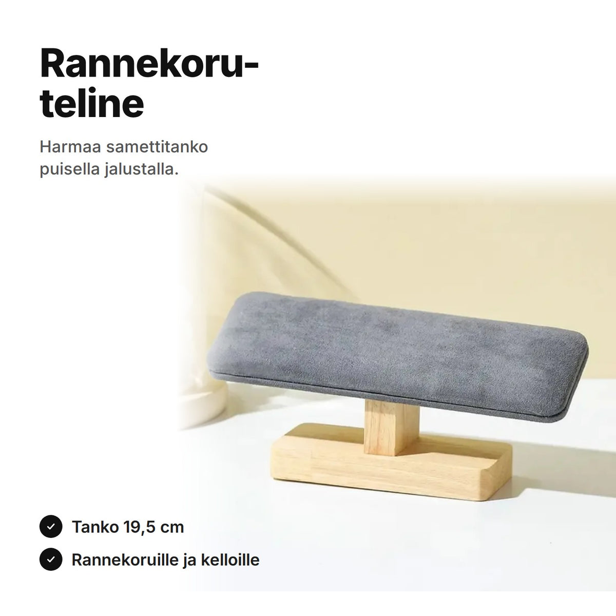 Rannekoruteline T-mallinen harmaa – samettitanko 19,5 cm puisella jalustalla, rannekoruille ja kelloille