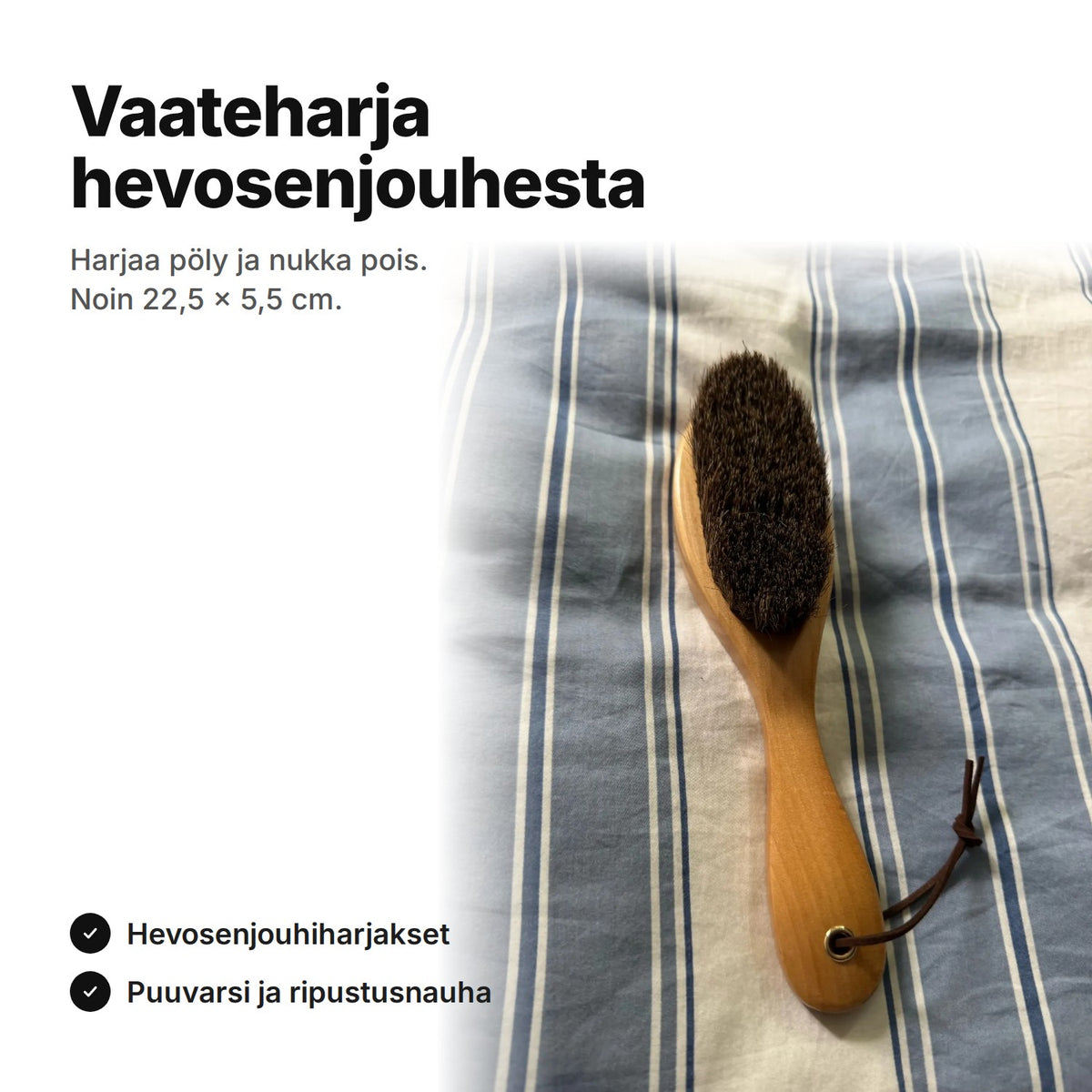 Vaateharja hevosenjouhesta, puuvarsi ja ripustusnauha, noin 22,5 × 5,5 cm