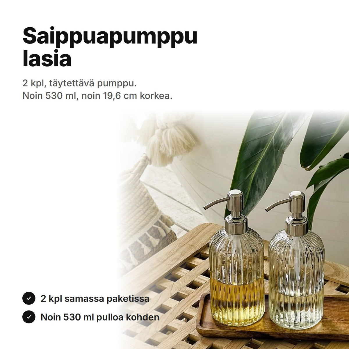 Saippuapumppu lasia, 2 kpl hopeanvärisellä pumpulla puutarjottimella – noin 530 ml, noin 19,6 cm korkea