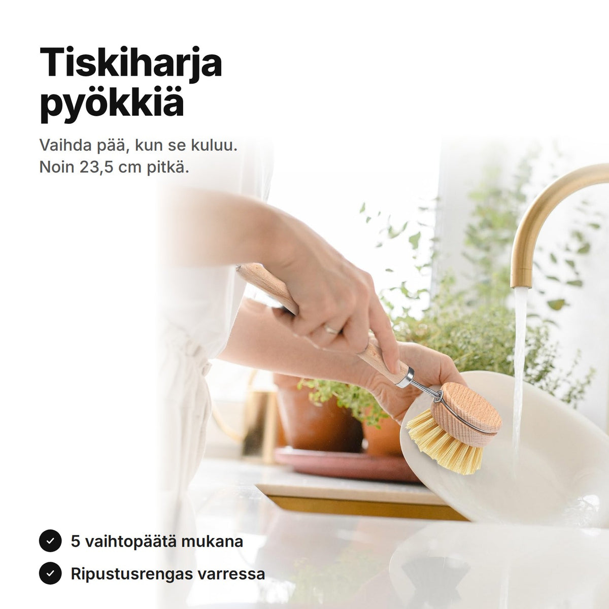 Tiskiharja pyökkiä käytössä tiskialtaalla – noin 23,5 cm pitkä, mukana 5 vaihtopäätä