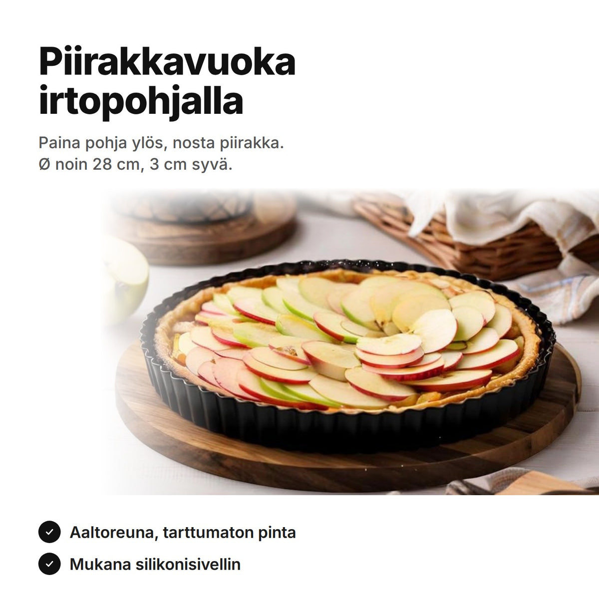Piirakkavuoka irtopohjalla ja aaltoreunalla, omenapiirakka – Ø noin 28 cm, 3 cm syvä