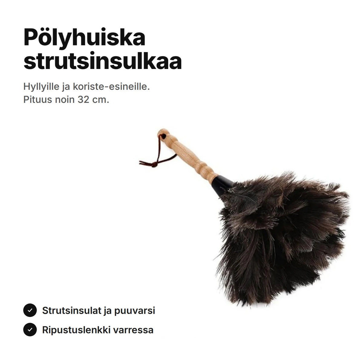 Pölyhuiska strutsinsulkaa: hyllyille ja koriste-esineille, pituus noin 32 cm, strutsinsulat, puuvarsi ja ripustuslenkki