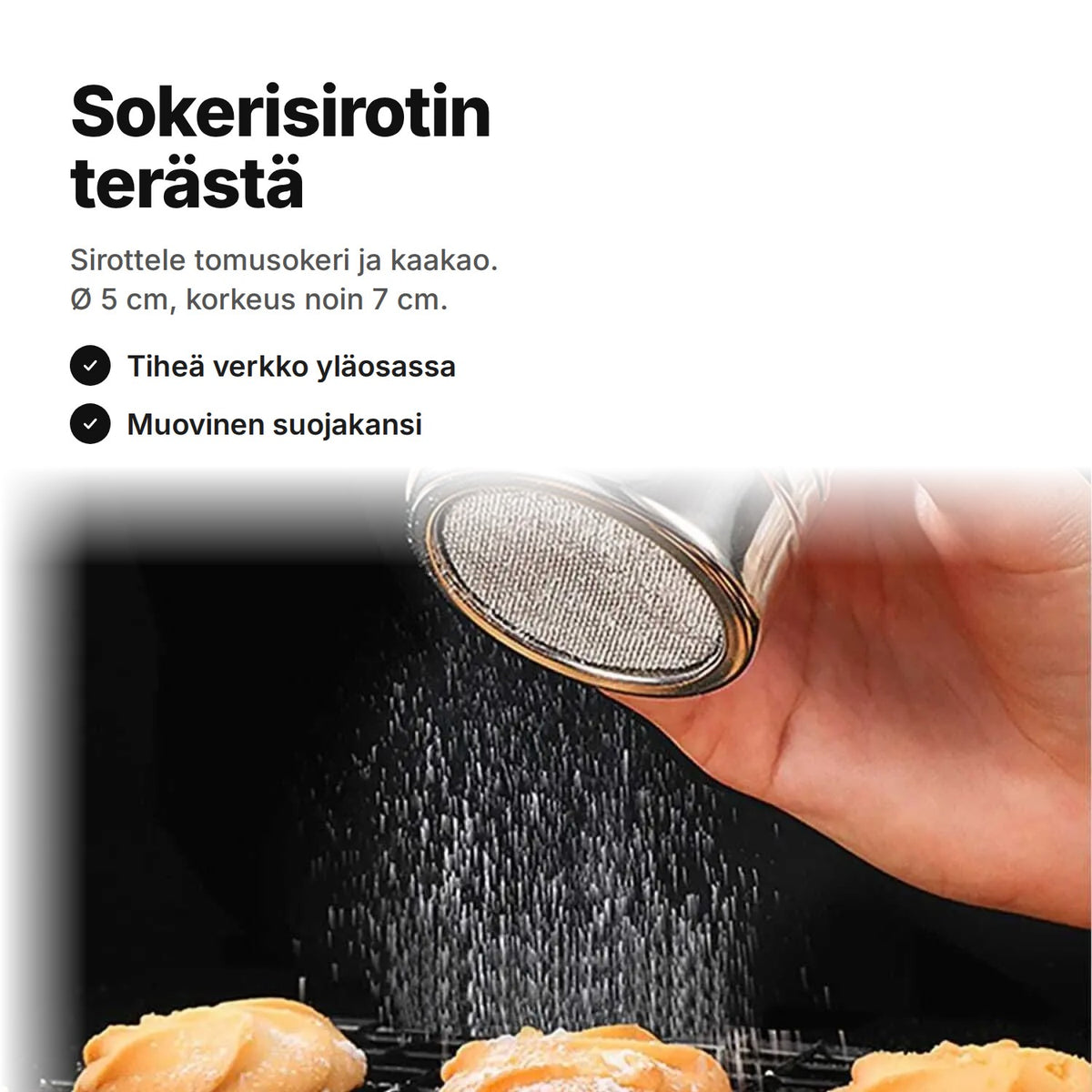 Ruostumattomasta teräksestä tehty sokerisirotin sirottelee tomusokeria pikkuleipien päälle – Ø 5 cm, korkeus 7 cm, tiheä verkko ja suojakansi