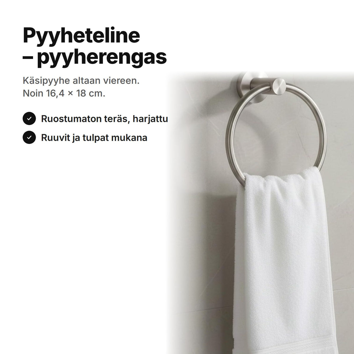 Pyyheteline eli pyyherengas harjattua ruostumatonta terästä, renkaassa valkoinen käsipyyhe – noin 16,4 × 18 cm