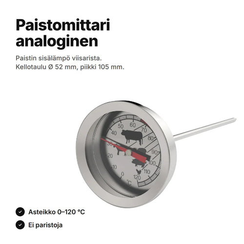 Analoginen paistomittari: asteikko 0–120 °C, kellotaulu Ø 52 mm ja piikki 105 mm